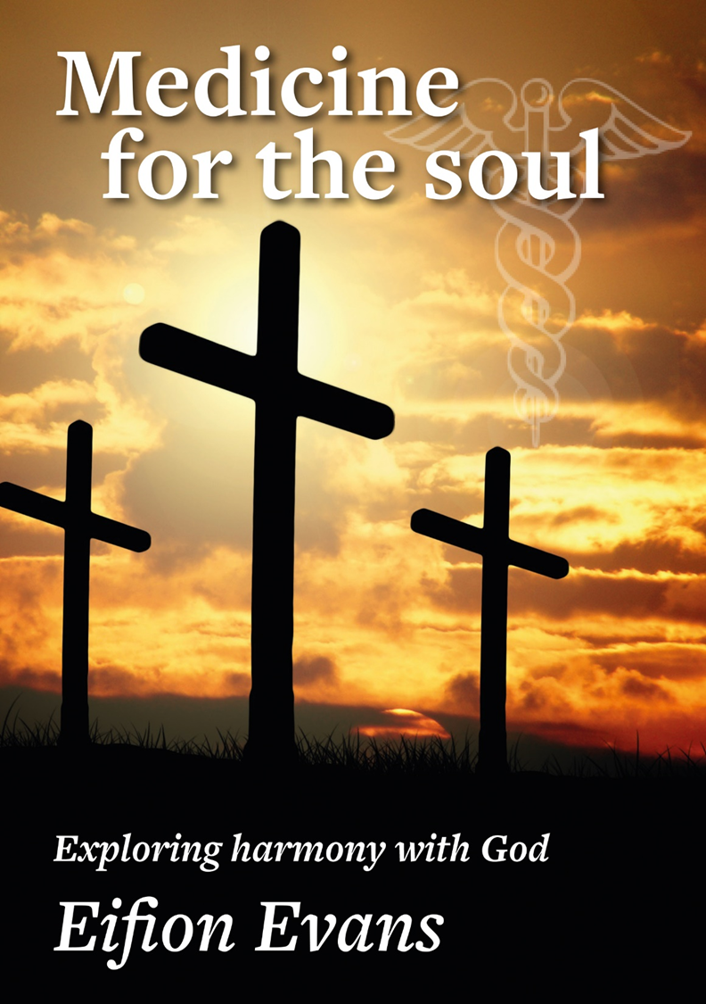 Medicine for the soul - Eifion Evans